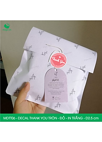 MDTT06 - D2.5cm - 500 Sticker Thank you, decal Thank you tròn dán hộp carton, tem cám ơn, nhãn dán cảm ơn trang trí gói hàng