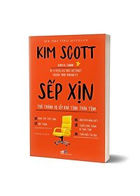 Sách Sếp xịn - Trở thành vị sếp khó tính thân tình