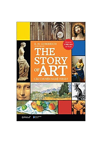 Câu Chuyện Nghệ Thuật - The Story Of Art - Bản Quyền