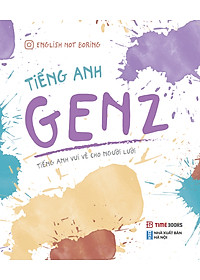 Combo 2 cuốn sách Tiếng Anh GenZ Trong Giao Tiếp + Tiếng Anh GenZ (tiếng anh vui vẻ cho người lười)