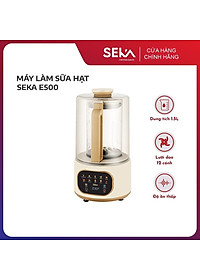 Máy làm sữa hạt Seka E500 - Có chống ồn - 1.5 lít - 9 Chức năng tiếng Việt - Hàng chính hãng