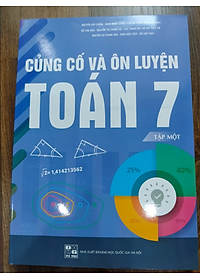 Sách - Củng Cố Và Ôn Luyện Toán 7 - tập 1 (mới)