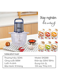 Máy xay thịt đa năng SEKA SK2288 công suất 500W, cối thuỷ tinh dao 4 lưỡi hàng chính hãng
