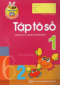 Tủ Sách Bé Vào Lớp Một - Tập Tô Số Lớp 1