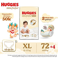 Tã quần Huggies Skin Perfect phiên bản Rồng giới hạn Mega Jumbo XL72+4 miếng với 2 vùng thấm giảm kích ứng da
