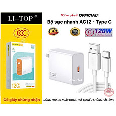 Bộ sạc nhanh LI-TOP AC12 120W chân Type C, đạt chứng nhận 3C tiêu chuẩn quốc gia, Kim Ánh bảo hành hàng chính hãng 12 tháng