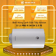 MÁY NÓNG TẮM GIÁN TIẾP ARISTON PRO R 30 SH 2.5 FE - Hàng chính hãng
