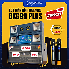 Loa Kéo Màn Hình 21 inch MTMAX BK699Plus – Bass Đôi 40cm 3 Đường Tiếng Cao Cấp, Hàng Chính Hãng