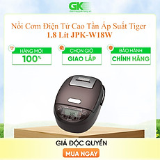 JPK-W18W - NỒI CƠM ĐIỆN TỬ CAO TẦN ÁP SUẤT TIGER JPK-W18W - Hàng Chính Hãng