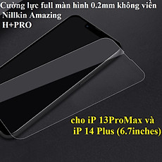 Cường lực full màn hình 0.2mm không viền cho iP13-14 6.7inches Nillkin Amazing H+PRO _ Hàng chính hãng