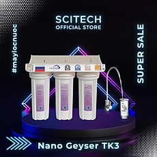 Máy lọc nước Nano Geyser TK by Scitech (Không dùng điện, không nước thải, 3 đến 9 cấp lọc) - Hàng chính hãng