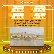 Smart tivi 65 inch Qled 4K tivi Khung Tranh Google Frame tivi coocaa 65LN7000G - HÀNG CHÍNH HÃNG - CHỈ GIAO HCM