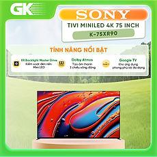 K-75XR90 - Google Tivi Mini LED Sony 4K 75 inch K-75XR90 - Hàng Chính Hãng