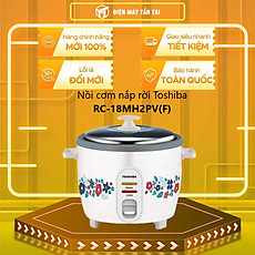 Nồi cơm nắp rời Toshiba RC-18MH2PV(F) 1.8 lít - Hàng chính hãng( Chỉ giao HCM)