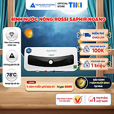 Bình nóng lạnh gián tiếp Rossi Saphir Ngang (15/20/30 Lít) - Chính hãng, Bảo Hành 7 năm