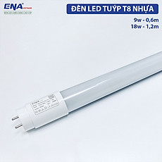 Đèn LED tuýp T8 nhựa 0,6m 9w, 1m2 18w ánh sáng trắng ENA