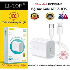 Bộ sạc nhanh LI-TOP GaN AT17 chân Ios (L) công suất PD 30W, có chứng nhận 3C tiêu chuẩn quốc gia, hàng chính hãng bảo hành 12 tháng