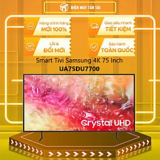 Smart Tivi Samsung 4K 75 Inch UA75DU7700 75DU7700 - Hàng chính hãng - Chỉ giao HCM