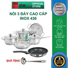 Bộ Nồi và chảo 3 Đáy Inox 430 Fivestar Standard bếp từ nắp kính