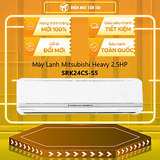 MÁY LẠNH MISHUBISHI HEVY SRK24CS-S5 - HÀNG CHÍNH HÃNG