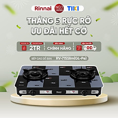 Bếp gas dương Rinnai RV-715Slim(GL-Pe) mặt bếp kính và kiềng bếp men - Hàng chính hãng.