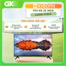 Google Tivi Xiaomi A 32 inch L32M8-P2SEA