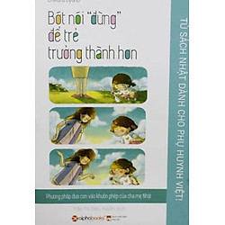 Tủ Sách Nhật Dành Cho Phụ Huynh Việt – Bớt Nói Đừng Để Trẻ Trưởng Thành Hơn