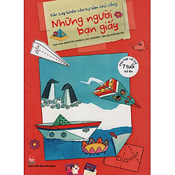 Bàn Tay Khéo Léo Tự Làm Thủ Công – Những Người Bạn Giấy