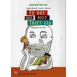 Nhập môn triết học – tư duy như một triết gia