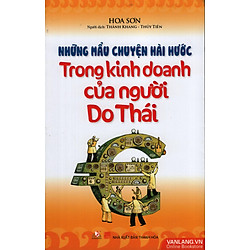 Những Mẩu Chuyện Hài Hước Trong Kinh Doanh Của Người Do Thái (Tái Bản 2015)
