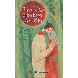 Tin Vào Điều Em Muốn