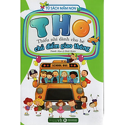 Tủ Sách Mầm Non – Thơ Thiếu Nhi Dành Cho Bé – Chủ Điểm Giao Thông