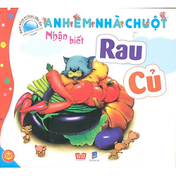Bách Khoa Tri Thức Đầu Đời Dành Cho Trẻ Em – Anh Em Nhà Chuột – Nhận Biết Rau Củ