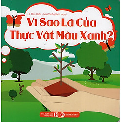 Vì Sao Lá Của Thực Vật Màu Xanh?