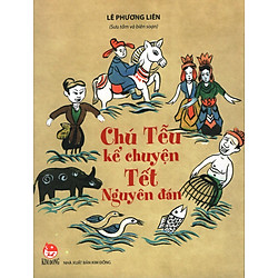 Chú Tễu Kể Chuyện Tết Nguyên Đán