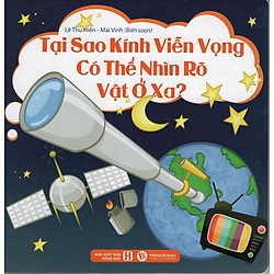 Tại Sao Kính Viễn Vọng Có Thể Nhìn Rõ Vật Ở Xa?