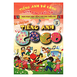Bé Cùng Học Tiếng Anh Với Gogo – Tập 2 (Kèm VCD)