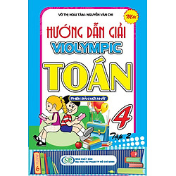 Hướng Dẫn Giải Violympic Toán 4 (Tập 2)