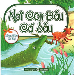 Ươm Mầm Trí Tuệ – Nai Con Đấu Cá Sấu