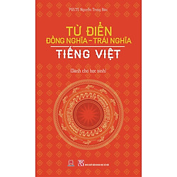 Từ Điển Đồng Nghĩa – Trái Nghĩa Tiếng Việt