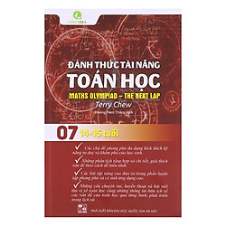Đánh Thức Tài Năng Toán Học – Tập 7 (14-15 Tuổi)
