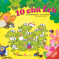 Truyện Ehon Nhật Bản – Quà Tặng Của 10 Chú Ếch