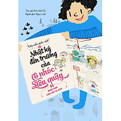 Nhật Ký Đến Trường Của Cô Nhóc Siêu Quậy – Mười Vạn Câu Hỏi Vì Sao?