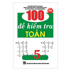 100 Đề Kiểm Tra Toán Lớp 5