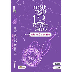 Mật Ngữ 12 Chòm Sao – Tập 2: Mật Ngữ Tình Yêu