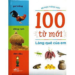 100 Từ Mới – Làng Quê Của Em