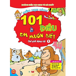 101 Điều Em Muốn Biết – T1 – Thế Giới Động Vật