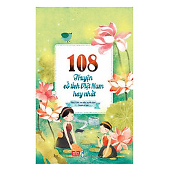 108 Truyện Cổ Tích Việt Nam Hay Nhất (Tái Bản) –  Đinh Tị