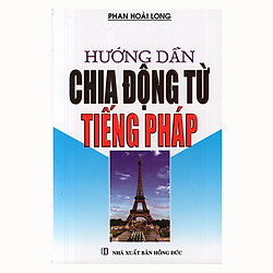 Hướng Dẫn Chia Động Từ Tiếng Pháp