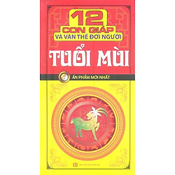 12 Con Giáp Và Vận Thế Đời Người – Tuổi Mùi